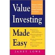 Value Investing Made Easy: Benjamin Graham's Classic Investment Strategy Explained for Everyone by Lowe, Janet, 9780070388642