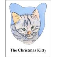 The Christmas Kitty by Eakin, June Deas; Wyckoff, Helene Waldner, 9781412068642