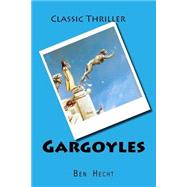 Gargoyles by Hecht, Ben, 9781523258642