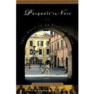 Pasquale's Nose Idle Days in an Italian Town by Rips, Michael, 9780316748643