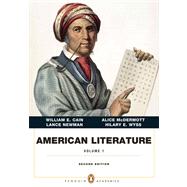 American Literature, Volume I (Penguin Academics Series) by Cain, William E.; McDermott, Alice; Newman, Lance E; Wyss, Hilary E., 9780321838643