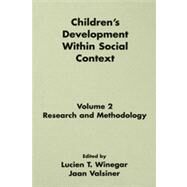 Children's Development Within Social Context: Volume II: Research and Methodology by Winegar; Lucien T., 9780805808643