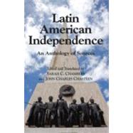 Latin American Independence : An Anthology of Sources by Chambers, Sarah C.; Chasteen, John Charles, 9780872208643