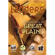 Ladders Social Studies 4: Native Americans of The Great Plains (on-level) by Goudvis, Anne; Milson, Andrew, 9781285348643