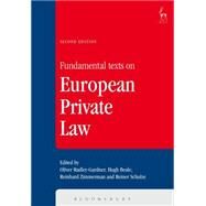 Fundamental Texts on European Private Law Second Edition by Radley-Gardner, Oliver; Beale, Hugh; Zimmermann, Reinhard; Schulze, Reiner, 9781782258643