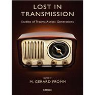 Lost in Transmission by Fromm, M. Gerard, 9781855758643