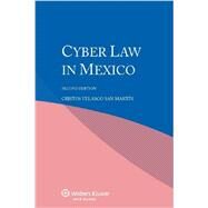 Cyber Law in Mexico by San Martin, Cristos Velasco; Blampain, Roger; Colucci, Michele; Dumortier, Jos (CON), 9789041148643
