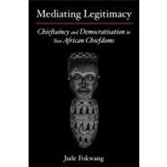 Mediating Legitimacy by Fokwang, Jude, 9789956558643