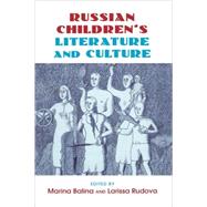 Russian Children's Literature and Culture by Balina; Marina, 9780415978644