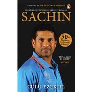 Sachin The Story of the World's Greatest Batsman: 50th Birthday Collector's Edition by Ezekiel, Gulu, 9780670098644