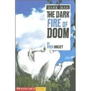 The Dark Fire of Doom by Lancett, Peter, 9781598898644