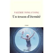 Un tesson d'ternit by Valrie Tong Cuong, 9782709668644
