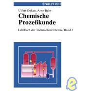 Chemische Prozeßkunde Lehrbuch der Technischen Chemie, Band 3 by Onken, Ulfert; Behr, Arno; Fetting, Fritz; Falbe, Jrgen; Keim, Wilhelm, 9783527308644