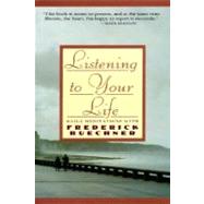 Listening to Your Life by Buechner, Frederick, 9780060698645