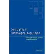 Constraints in Phonological Acquisition by Edited by René Kager , Joe Pater , Wim Zonneveld, 9780521108645