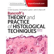 Bancroft's Theory and Practice of Histological Techniques by Suvarna, S. Kim; Layton, Christopher; Bancroft, John D., 9780702068645