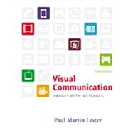 Visual Communication Images with Messages by Lester, Paul Martin, 9781133308645