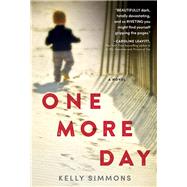 One More Day by Simmons, Kelly, 9781492618645