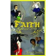 Faith, Hope, And, Love by Jenkins, Joseph Paul, 9781522858645