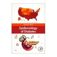 Epidemiology of Diabetes by Moini, Jahangir, 9780128168646
