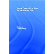 Peace Operations After 11 September 2001 by Tardy,Thierry, 9780415408646