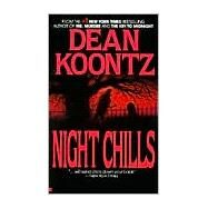 Night Chills by Koontz, Dean, 9780425098646