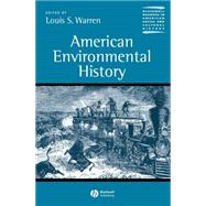 American Environmental History by Warren, Louis S., 9780631228646
