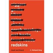 Redskins by King, C. Richard, 9780803278646