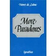 More Paradoxes by De Lubac, Henri, 9780898708646