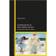Sophrosune in the Greek Novel by Bird, Rachel, 9781350108646