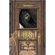 Lost by Maguire, Gregory, 9780060988647