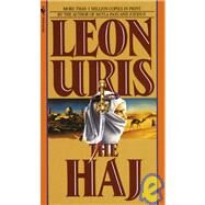 The Haj A Novel by URIS, LEON, 9780553248647