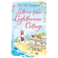 Letters from Lighthouse Cottage by Ali McNamara, 9780751558647