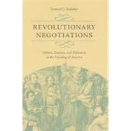 Revolutionary Negotiations by Sadosky, Leonard J., 9780813928647