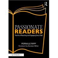 Passionate Readers by Ripp, Pernille; Miller, Donalyn, 9781138958647