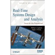 Real-Time Systems Design and Analysis Tools for the Practitioner by Laplante, Phillip A.; Ovaska, Seppo J., 9780470768648