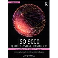 ISO 9000 Quality Systems Handbook-updated for the ISO 9001: 2015 standard: Increasing the Quality of an Organizations Outputs by Hoyle, David, 9781138188648