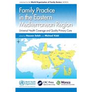 Family Practice in the Eastern Mediterranean Region by Salah, Hassan; Kidd, Michael, 9781138498648