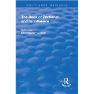 The Book of Zechariah and its Influence by Tuckett,Christopher;Tuckett,Ch, 9781138708648