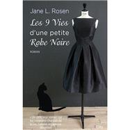 Les neuf vies d'une petite robe noire by Jane L Rosen, 9782824608648