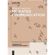 Mediated Communication by Napoli, Philip M., 9783110478648