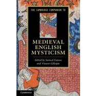 The Cambridge Companion to Medieval English Mysticism by Edited by Samuel Fanous , Vincent Gillespie, 9780521618649
