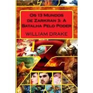 A Batalha Pelo Poder by Drake, William, 9781502948649