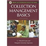 Collection Management Basics by Evans, G. Edward; Zarnosky, Margaret Saponaro, 9781598848649