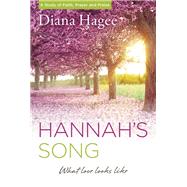 Hannah's Song What Love Looks Like by Hagee, Diana, 9781617958649