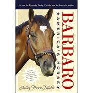 Barbaro America's Horse by Mickle, Shelley Fraser, 9781416948650