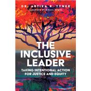 The Inclusive Leader by Artika R. Tyner, 9781641058650