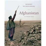 Afghanistan by Nickelsberg, Robert; Anderson, Jon; Nadery, Ahmad Nader (CON); Coll, Steve (CON); Rashid, Ahmed (CON), 9783791348650