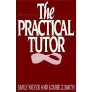 The Practical Tutor by Meyer, Emily; Smith, Louise Z., 9780195038651