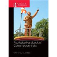 Routledge Handbook of Contemporary India by Jacobsen; Knut A., 9780415738651